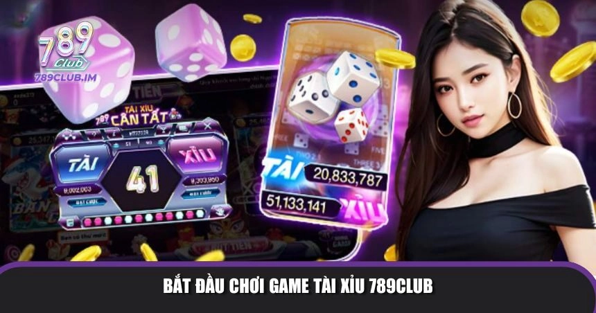 Các bước cơ bản để tham gia game Tài Xỉu 789Club