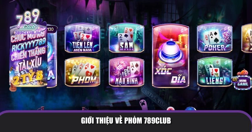 Phỏm 789Club nâng tầm đẳng cấp giải trí trực tuyến